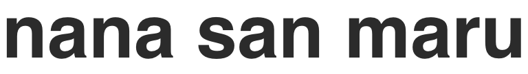 nana san maru